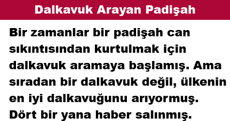 Dalkavuk Arayan Padişah